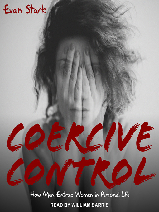 Title details for Coercive Control by Evan Stark - Available